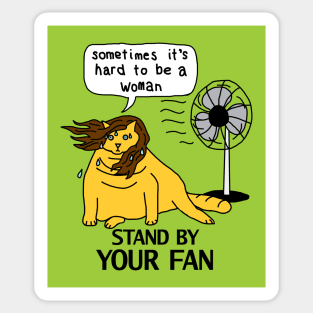 Menopause Humor Yellow Cat Stands By Her Fan Sticker